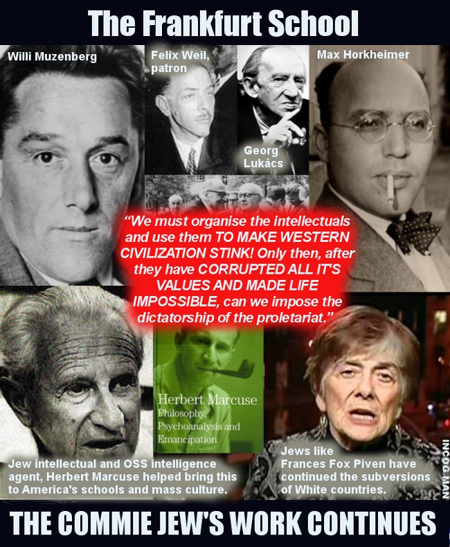 The Frankfurt School was entirely Jewish.