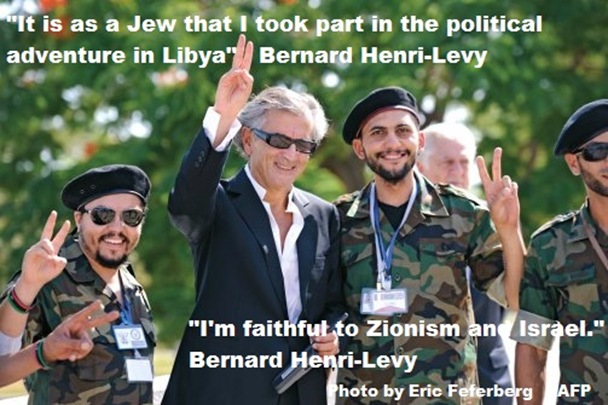 Zionist Bernard Henri_Levy at Libya with soldiers in Libya Photo by Eric Feferberg AFP-Getty Images Zionist Bernard Henri_Levy at Libya with soldiers in Libya Photo by Eric Feferberg AFP-Getty Images