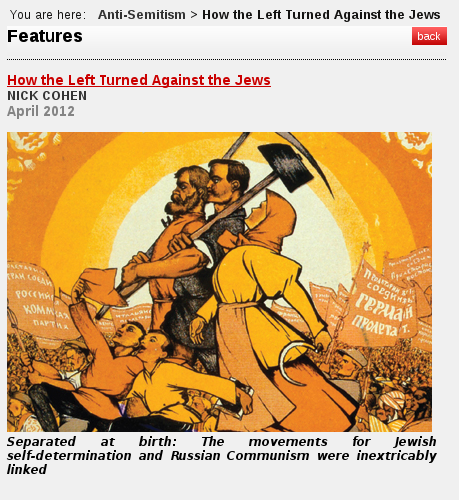 Cohen's pro-racial segregation in Israel article also mentions that communism was created by Jews. Maybe he's an anti-Semite?