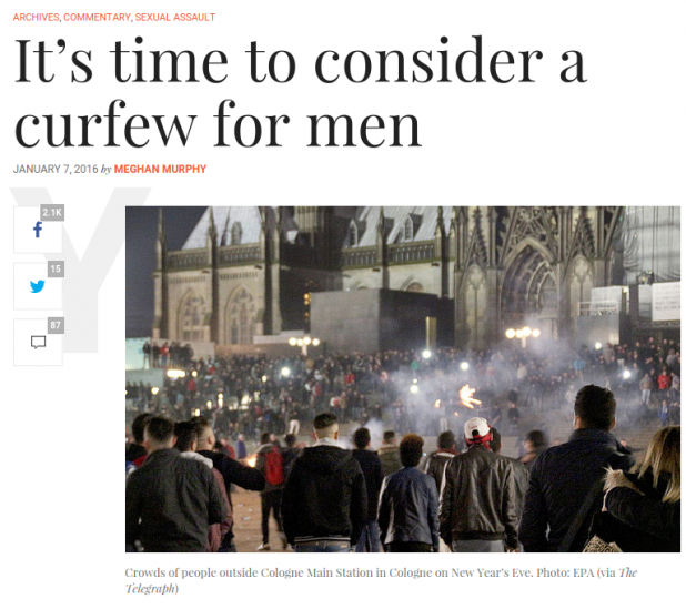 Feminist Current, another relatively small site, simply blamed "men" for the attacks and said they should all be locked in their houses.