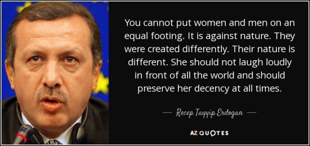 quote-you-cannot-put-women-and-men-on-an-equal-footing-it-is-against-nature-they-were-created-recep-tayyip-erdogan-89-7-0762